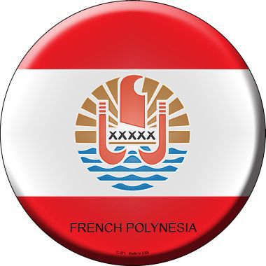French Polynesia Country Novelty Metal Circular Sign
