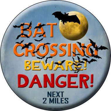 Bat Crossing Novelty Metal Circular Sign