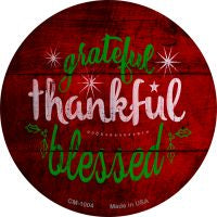 Grateful and Blessed Novelty Metal Mini Circle Magnet CM-1004