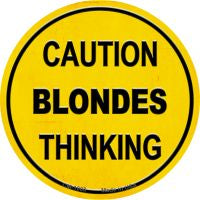 Caution Blondes Thinking Novelty Circle Coaster Set of 4
