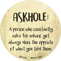 Askhole Definition Novelty Metal Mini Circle Magnet CM-1016