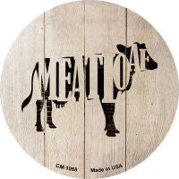 Cows Make Meatloaf Novelty Metal Mini Circle Magnet CM-1068