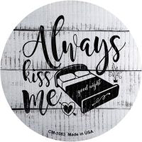 Always Kiss Me Goodnight Novelty Circle Coaster Set of 4