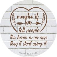 Maybe If We Tell People Novelty Circle Coaster Set of 4