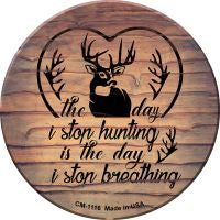 The Day I Stop Hunting Novelty Circle Coaster Set of 4