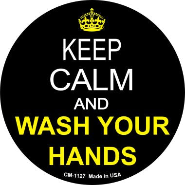 Keep Calm Wash Your Hands Novelty Metal Mini Circle Magnet CM-1127