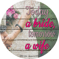 Today A Bride Tomorrow A Wife Novelty Circle Coaster Set of 4