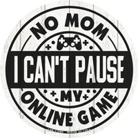 Mom I Cant Pause Online Novelty Circle Coaster Set of 4