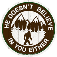 Doesnt Believe In You Either Novelty Circle Coaster Set of 4