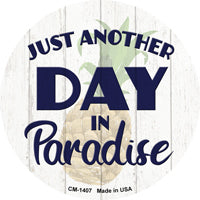 Another Day in Paradise Novelty Circle Coaster Set of 4
