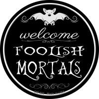 Welcome Mortals Novelty Circle Coaster Set of 4