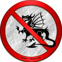 No Dragons Novelty Metal Mini Circle Magnet CM-648