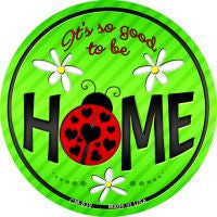 Good to be Home Novelty Metal Mini Circle Magnet CM-839