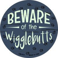 Beware of the Wigglebutts Novelty Metal Mini Circle Magnet CM-872