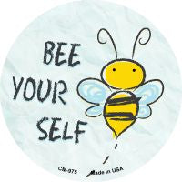 Bee Yourself Novelty Metal Mini Circle Magnet CM-975