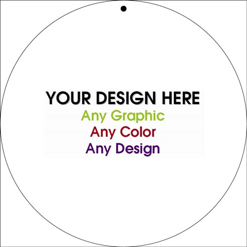 Personalized Design Your Own Custom 11" x 11" Novelty Circular Sign