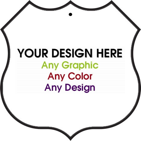 Personalized Design Your Own Custom 11" x 11" Novelty Highway Shield Sign