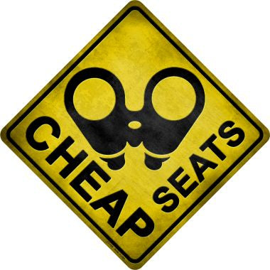 Cheap Seats Novelty Metal Crossing Sign