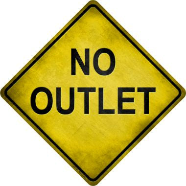 No Outlet Novelty Metal Crossing Sign CX-120