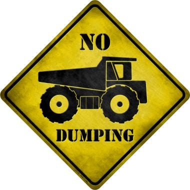 No Dumping Novelty Metal Crossing Sign CX-127