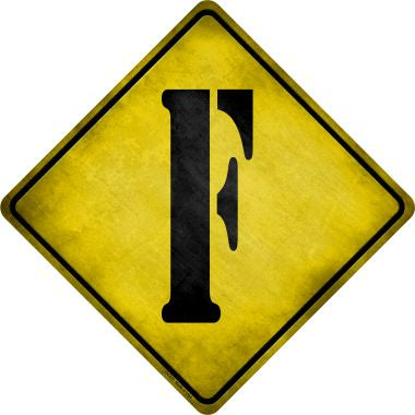 Letter F Xing Novelty Metal Crossing Sign CX-271