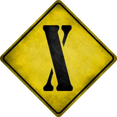Letter X Xing Novelty Metal Crossing Sign CX-289