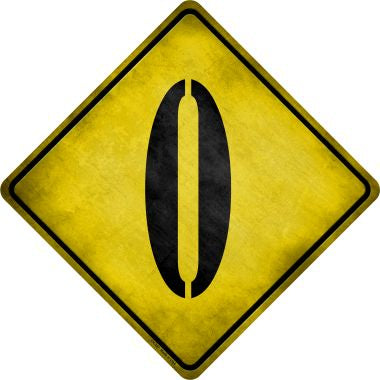 Number 0 Xing Novelty Metal Crossing Sign CX-297