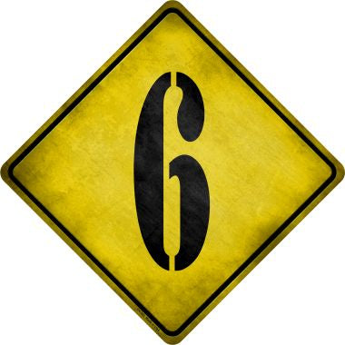 Number 6 Xing Novelty Metal Crossing Sign CX-303