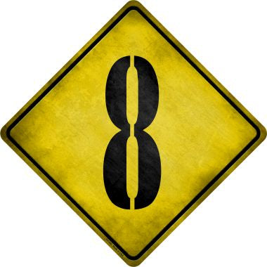 Number 8 Xing Novelty Metal Crossing Sign CX-305