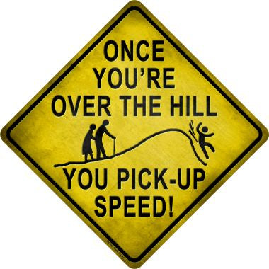 Over The Hill Xing Novelty Crossing Sign CX-308