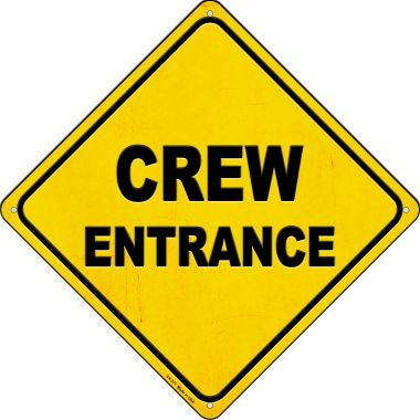 Crew Entrance Novelty Metal Crossing Sign