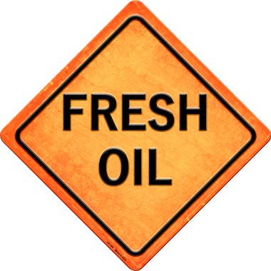 Fresh Oil Novelty Metal Crossing Sign CX-390