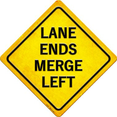 Lane Ends Merge Left Novelty Metal Crossing Sign CX-401