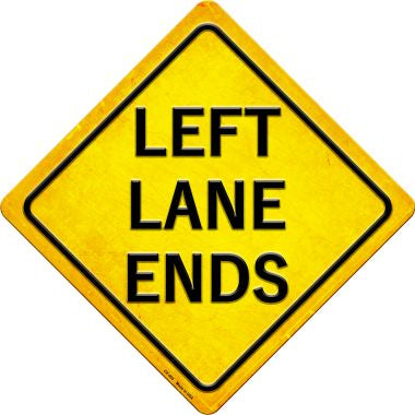 Left Lane Ends Novelty Metal Crossing Sign CX-405