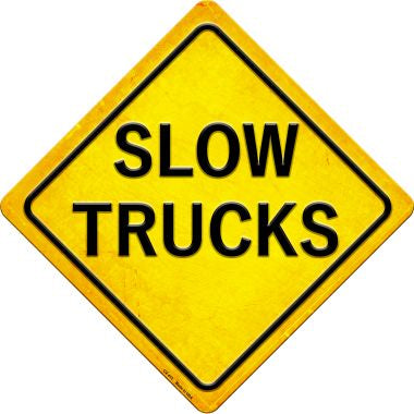Slow Trucks Novelty Metal Crossing Sign