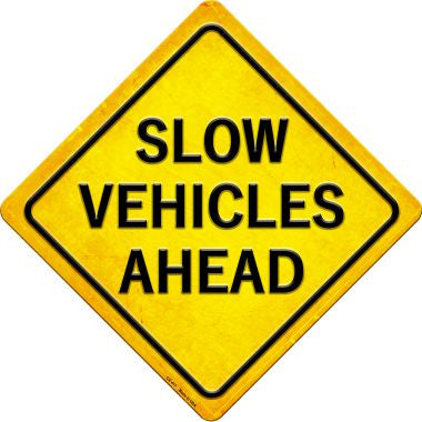 Slow Vehicles Ahead Novelty Metal Crossing Sign CX-417