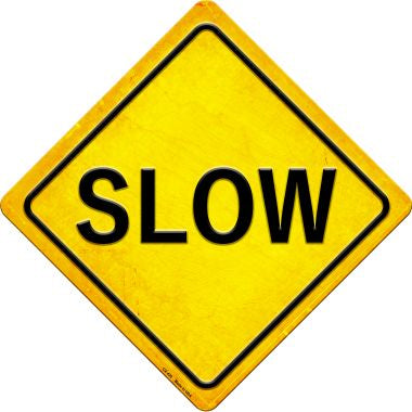 Slow Novelty Metal Crossing Sign CX-420