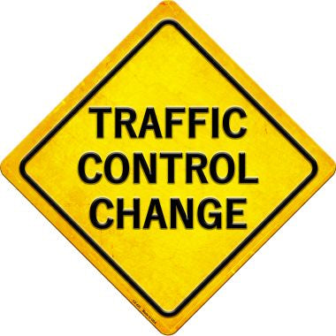 Traffic Control Change Novelty Metal Crossing Sign CX-425