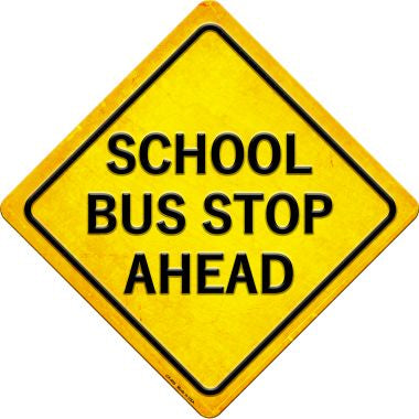 School Bus Stop Ahead Novelty Metal Crossing Sign