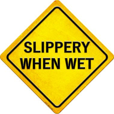 Slippery When Wet Novelty Metal Crossing Sign CX-472