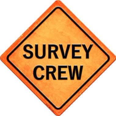 Survey Crew Novelty Metal Crossing Sign CX-474