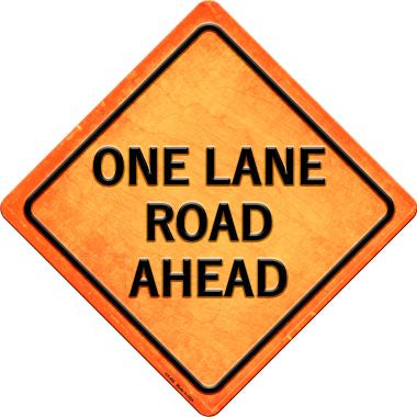 One Lane Road Ahead Novelty Metal Crossing Sign