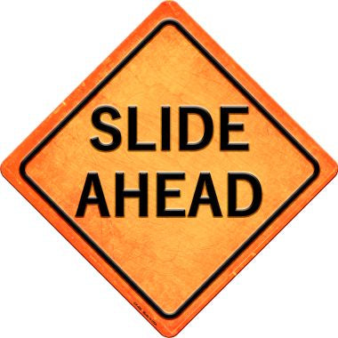 Slide Ahead Novelty Metal Crossing Sign CX-486