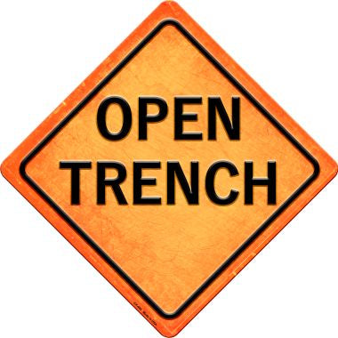 Open Trench Novelty Metal Crossing Sign CX-489