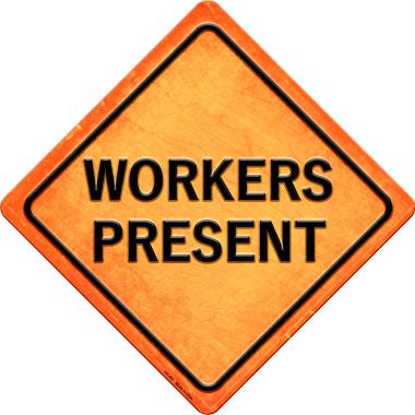 Workers Present Novelty Metal Crossing Sign CX-491