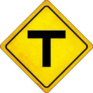 T Intersection Novelty Metal Crossing Sign CX-500