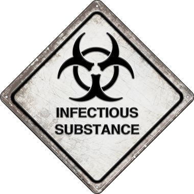 Infectious Substance Novelty Metal Crossing Sign CX-564