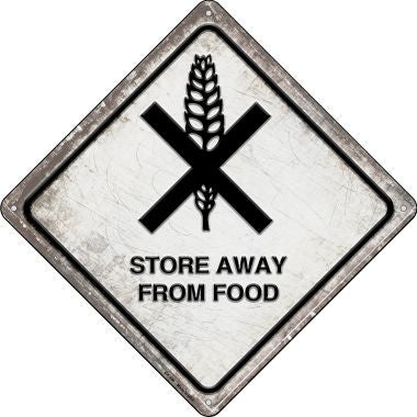 Store Away From Food Novelty Metal Crossing Sign