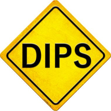 Dips Novelty Metal Crossing Sign CX-578