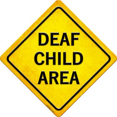 Deaf Child Area Novelty Metal Crossing Sign